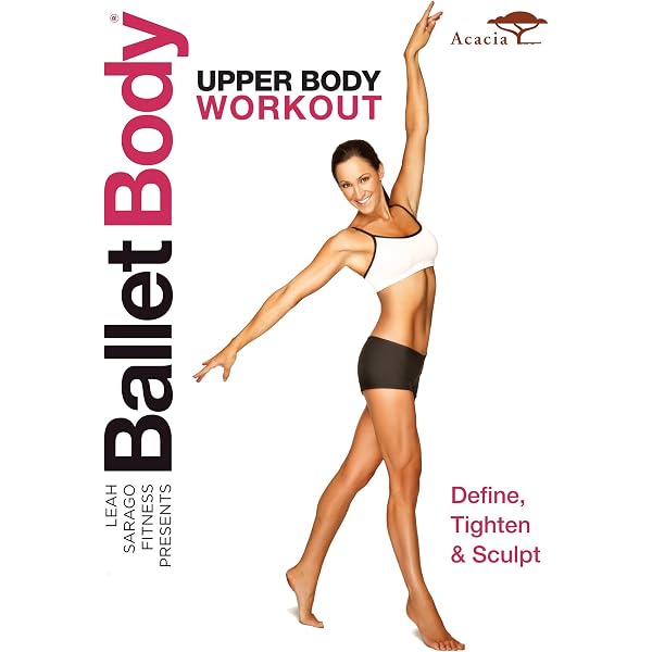 Amazon.com: Ballet Body: Total Body Workout : Leah Sarago, Ed